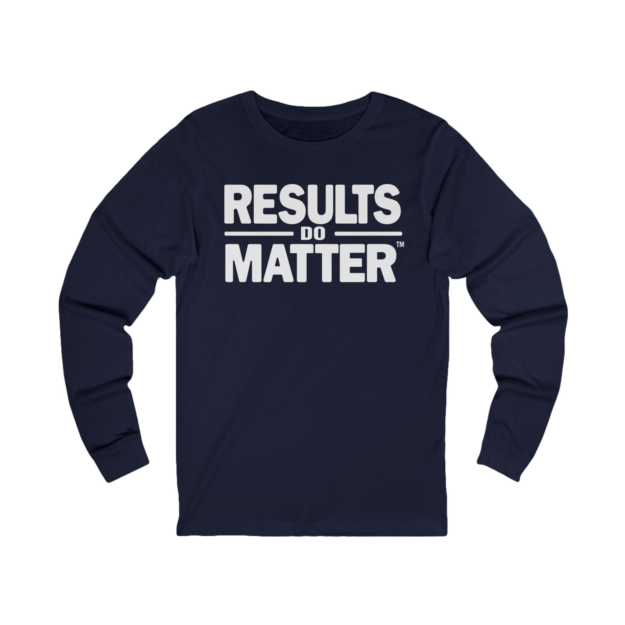 Results Long Sleeve – Stay Ready