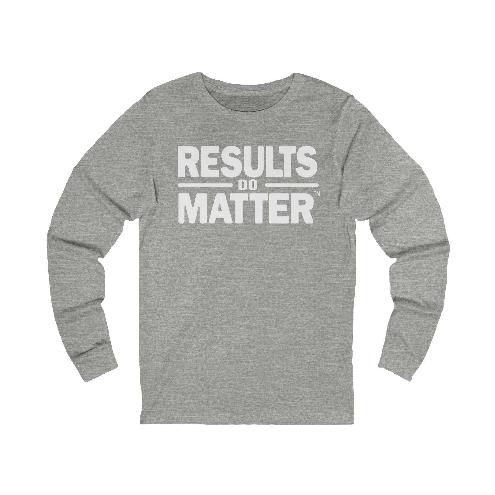 Results Long Sleeve – Stay Ready