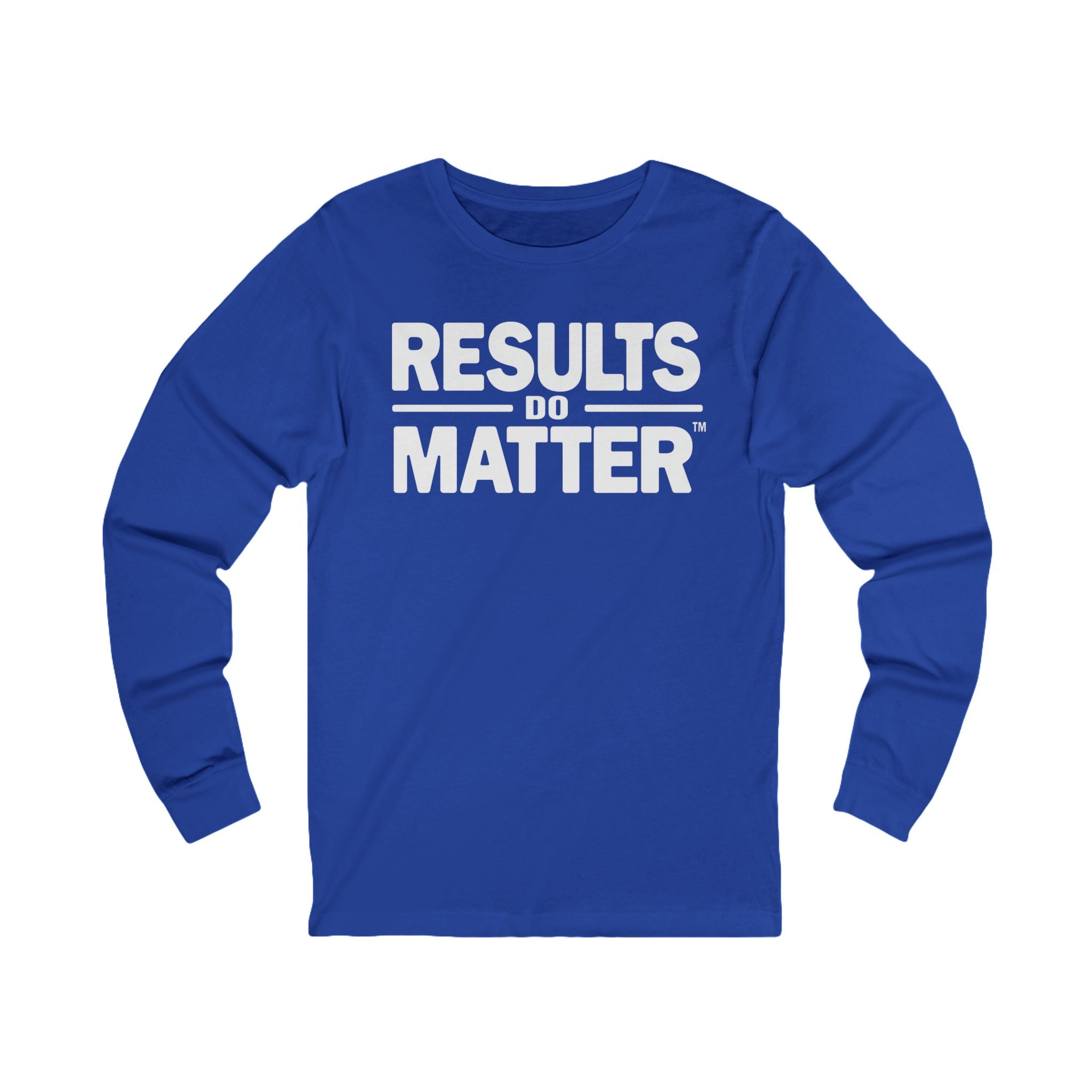 Results Long Sleeve – Stay Ready